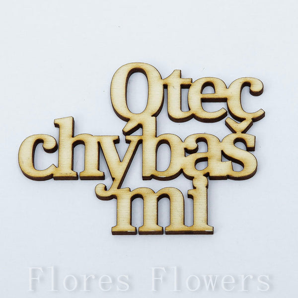 Výrez Otec chýbaš mi, 8,5x6,5cm