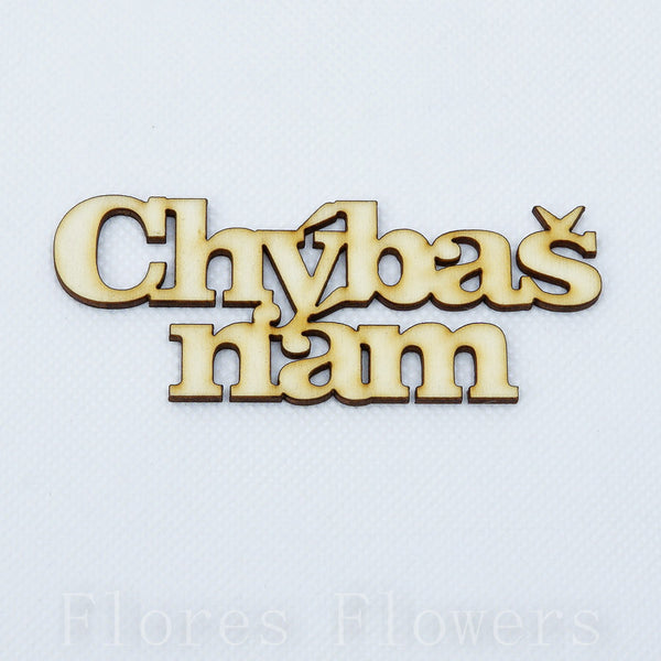 Výrez Chýbaš nám, 9x3,5cm